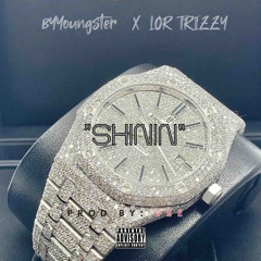 Byyoungster X Lor Trizzy- Shinin