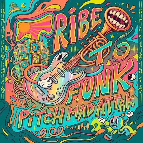 tribe to funk PITCH MAD ATTAK