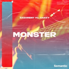 Bashment YC , Harxy - Monster