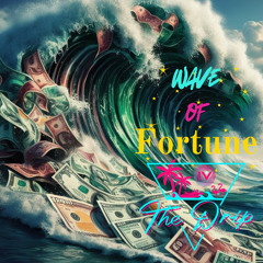 Wave of Fortune