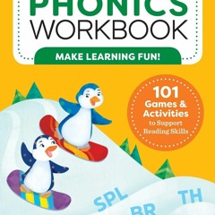 [Doc] My Phonics Workbook: 101 Games and Activities to Support Reading Skills