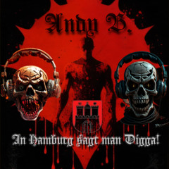 ANDY B(DE) IN HAMBURG SAGT MAN DIGGER PART 2