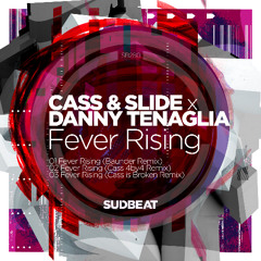 SB280 | Cass&Slide x Danny Tenaglia 'Fever Rising' (Cass 4by4 Remix)