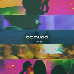 botwrld - Runaway