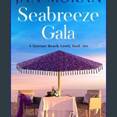 [READ] ✨ Seabreeze Gala (Summer Beach Book 10) [PDF]