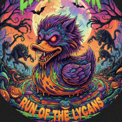 Liquiduck - Run Of The Lycans