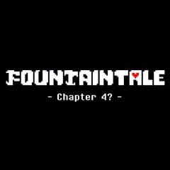 FOUNTAINTALE Chapter 4(?) - The Princess and Her Knight