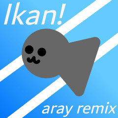 Fish! (aray remix)