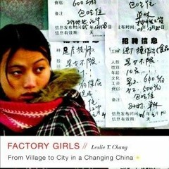 [Read] Online Factory Girls: From Village to City in a Changing China BY : Leslie T. Chang