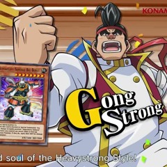 Gong Strong Theme [Yu-Gi-Oh! Duel Links]