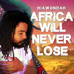 AFRICA WILL NEVA LOSE