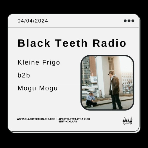 Black Teeth Radio: OVERLAP With Kleine Frigo B2b Mogu Mogu (04 - 04 - 2024)