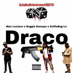 Mac Luciano Feat.Reggie Gwaupo,DuffleBag Lo (Gutta Bred Entertainment)2021