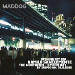 maddog | Opening Kamilo Sanclemente - by Deepdown @ The Northern, Byron Bay, Australia 9.12.2023