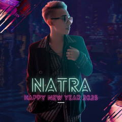 MixTape Natra - HPNY 2025 ( Nhạc Dọn Nhà )