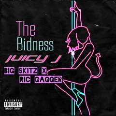 The Bidness feat. juicy j & ric gagger
