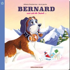 Bernard, une vie de Saint