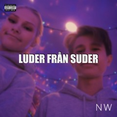 LUDER FRÅN SUDER (Alicia Edition pt.2)