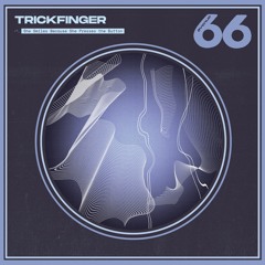 Trickfinger - Brise