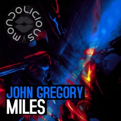 John Gregory - Miles [Mondolicious]