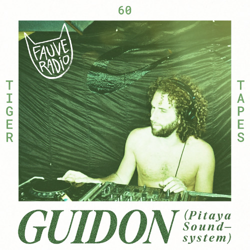 Tiger Tapes 060 - Guidon (Pitaya Soundsystem)