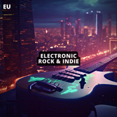 ELECTRONIC ROCK / INDIE