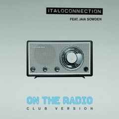 Italoconnection - On The Radio - Club Version