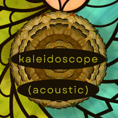 Kaleidoscope (Acoustic)