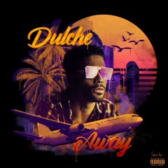 Instagram _Dulche_-Away (Prod. ShadDidUmakeThis?)  VIDEO STREAMING ON YOUTUBE.
