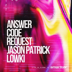 lowki @ smartbar [Answer Code Request + Jason Patrick]