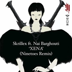 Skrillex ft. Nai Barghouti - Xena (Ninetoes Remix) Snippet