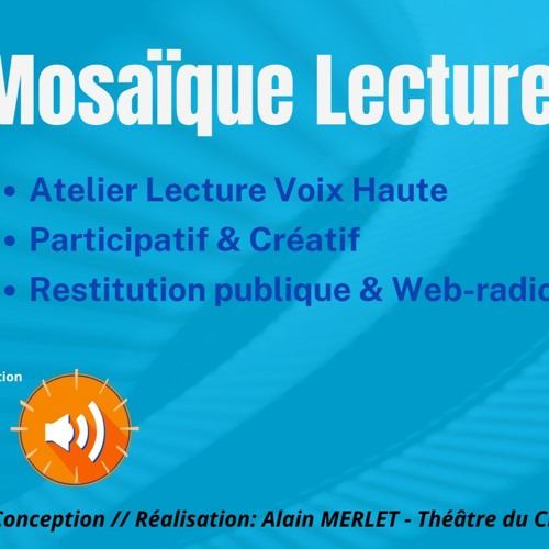 Mosaique Lecture - présentation audio