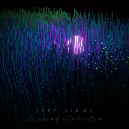 Evening Unbroken