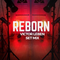 REBORN Set Mix