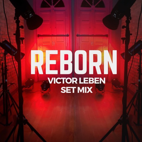 REBORN Set Mix