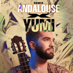 Andalouse x Yumi - (SIXTER EDIT) DOWNLOAD FOR NO FILTER !!!