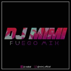 DJ MIMI - FUEGO MIX (2020)