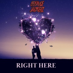 Bounce Jackerz - Right here [Free Bounce Download]