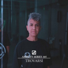 Amplify Series 105 - Trovarsi (Live set at REFORM 9/21/2024)
