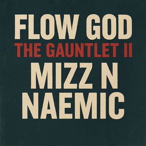 M1ZZ N NA3MIC_Flow god_The Gauntl3t II