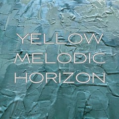 Yellow Melodic Horizon #4
