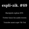 Blackpink explose BTS - Twitter lance les audios tweets - Youtube copie aussi Tik Tok