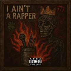 AIN’T A RAPPER
