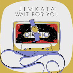 Wait for You