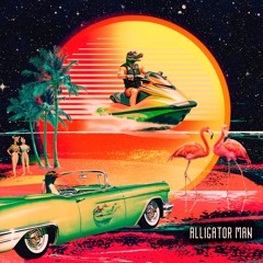 Alligator Man (Original mix)