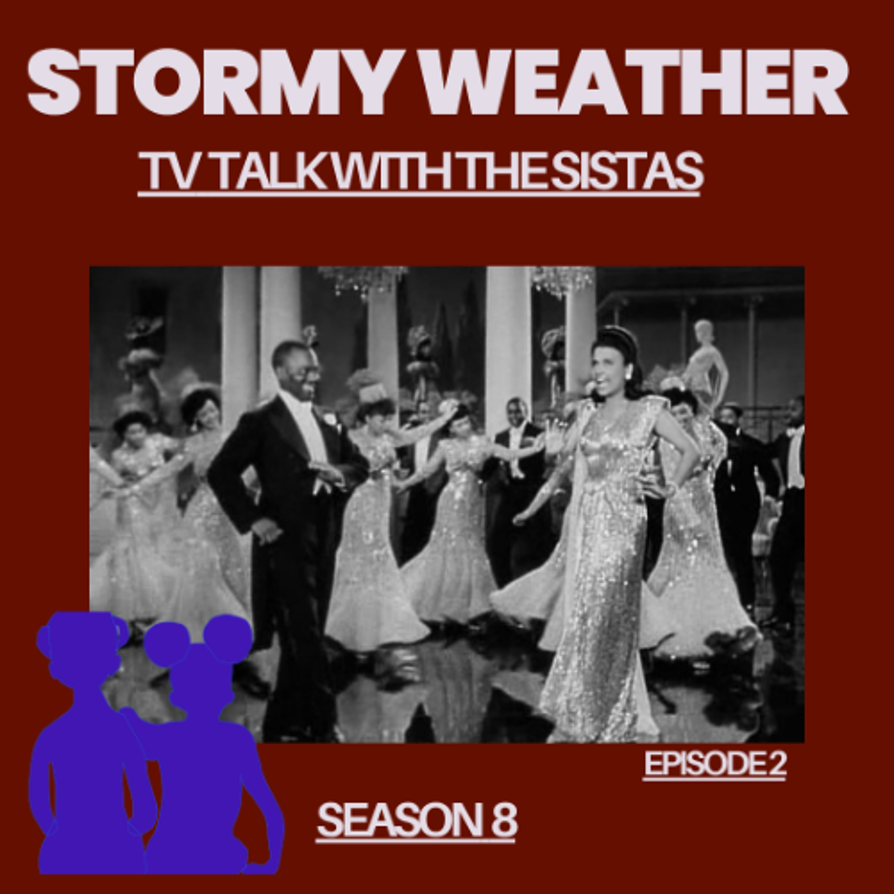 TV Talk With The Sistas