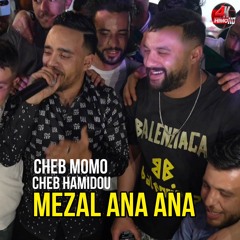 Mezalni Ana Ana (feat. Cheb Hamidou)