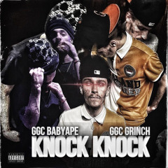 Knock Knock (Feat. GGC Grinch)