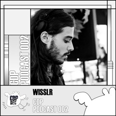 CDP Podcast 002 // WISSLR