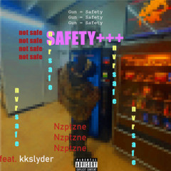 Saf3ty ft.kkslyder